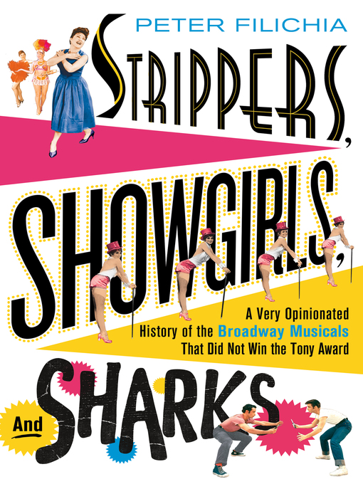 Title details for Strippers, Showgirls, and Sharks by Peter Filichia - Available